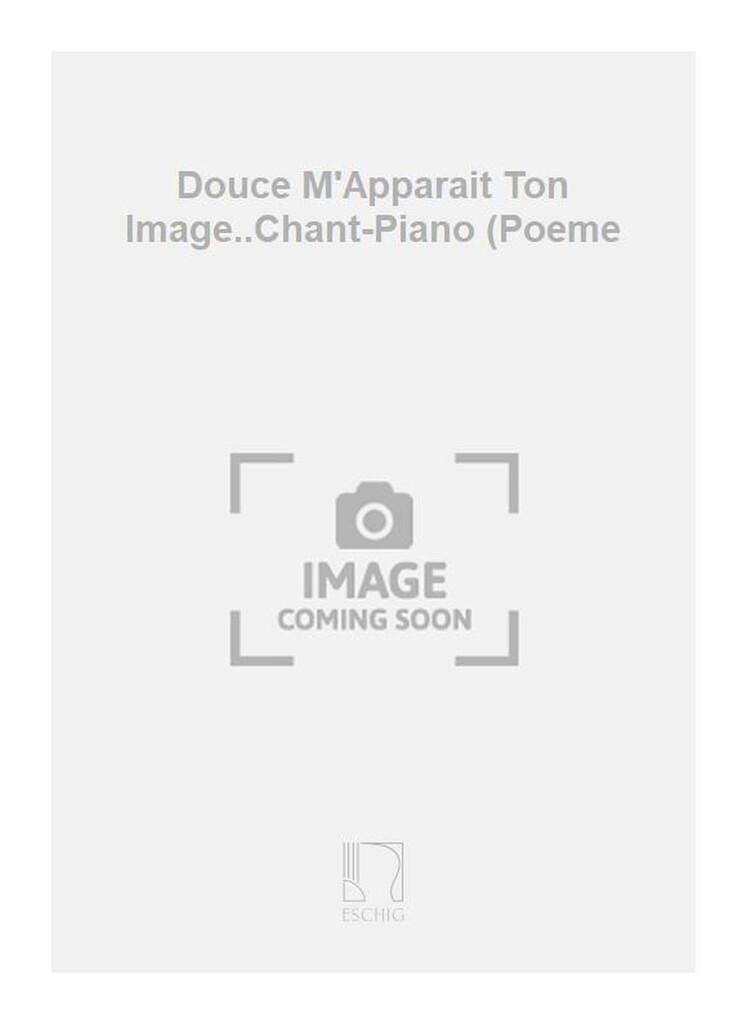 Douce M'Apparait Ton Image..Chant-Piano (Poeme